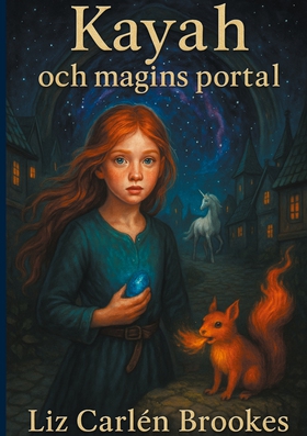Kayah och magins portal (e-bok) av Liz Carlén B
