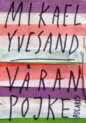 Våran pojke (e-bok) av Mikael Yvesand