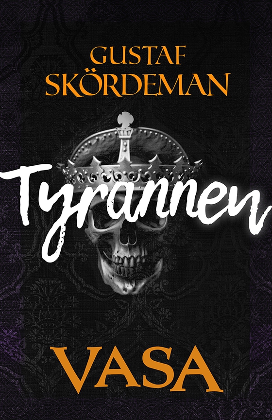 Vasa: Tyrannen