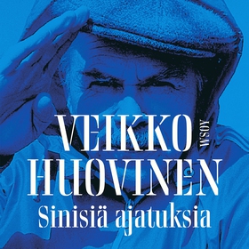 Veikko Huovinen – Sinisiä ajatuksia (ljudbok) a