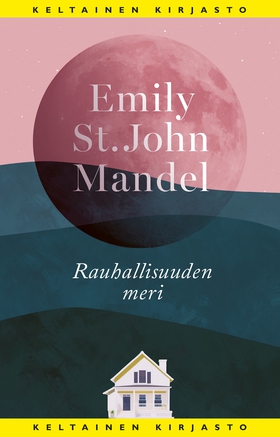 Rauhallisuuden meri (e-bok) av Emily St. John M