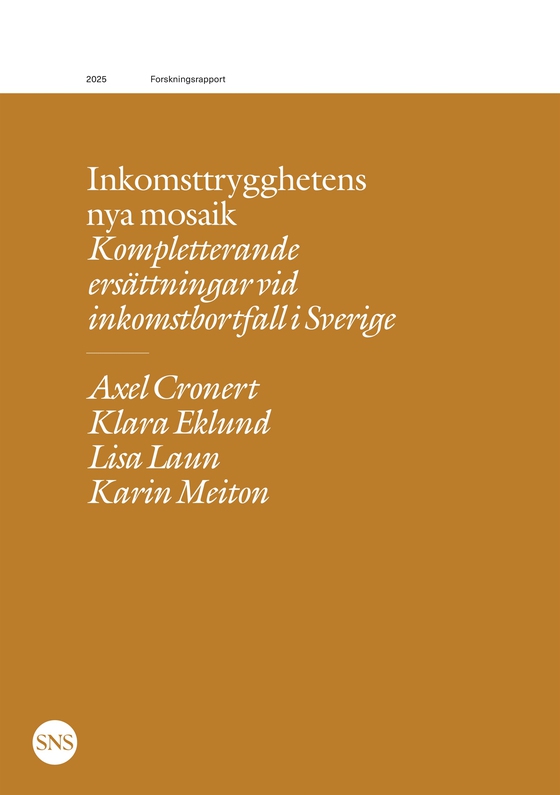 Inkomsttrygghetens nya mosaik: Kompletterande försäkringar vid inkomstbortfall i Sverige