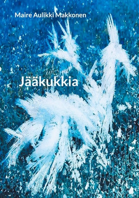 Jääkukkia (e-bok) av 