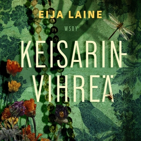 Keisarinvihreä (ljudbok) av Eija Laine