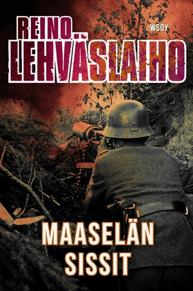 Maaselän sissit (e-bok) av Reino Lehväslaiho