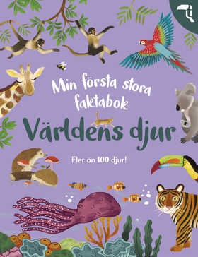 Min första stora faktabok: Världens djur (e-bok