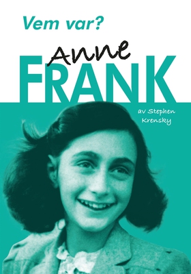 Vem var? Anne Frank (e-bok) av Stephen Krensky