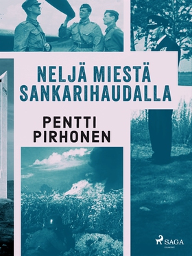 Neljä miestä sankarihaudalla (e-bok) av Pentti 
