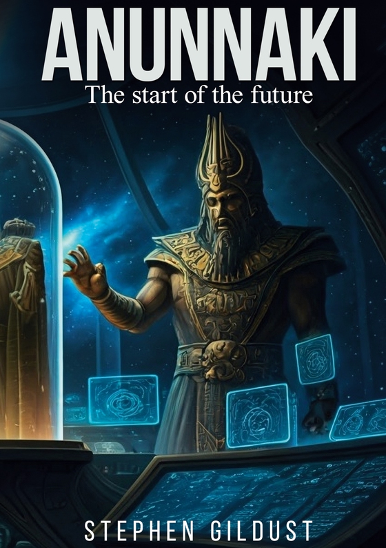 Anunnaki: The start of the future