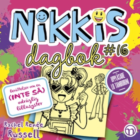 Nikkis dagbok #16 - Berättelser om en (INTE SÅ)