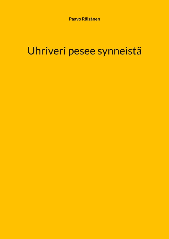 Uhriveri pesee synneistä
