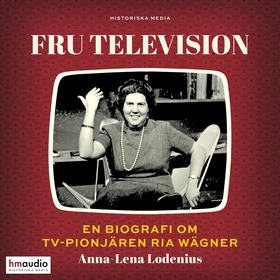 Fru Television (ljudbok) av Anna-Lena Lodenius