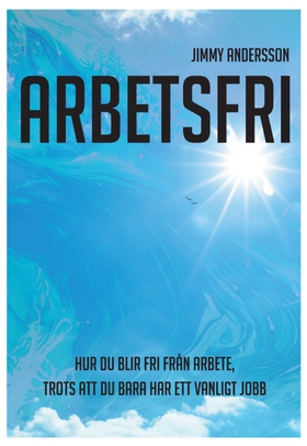 Arbetsfri (e-bok) av Jimmy Andersson