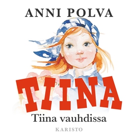 Tiina vauhdissa (ljudbok) av Anni Polva