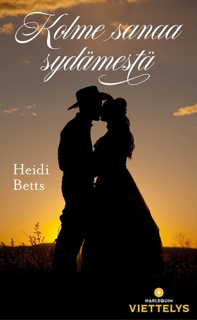 Kolme sanaa sydämestä (e-bok) av Heidi Betts