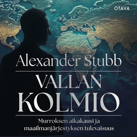 Vallan kolmio (ljudbok) av Alexander Stubb