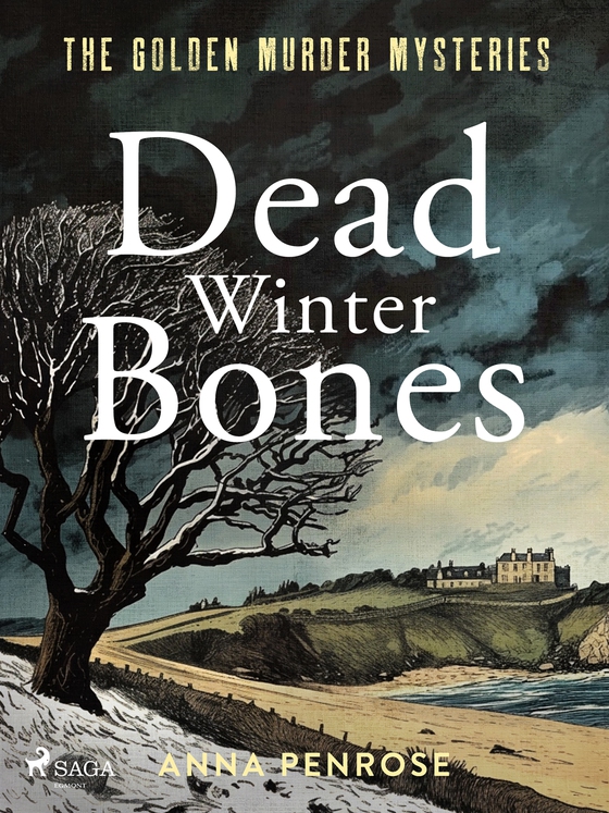 Dead Winter Bones: A suspenseful British crime mystery set in the Cornish countryside