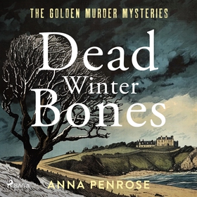Dead Winter Bones: A suspenseful British crime 