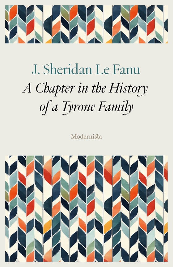 A Chapter in the History of a Tyrone Family