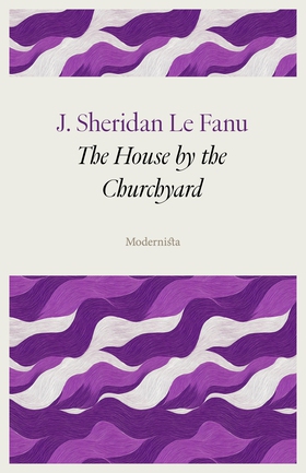 The House by the Churchyard (e-bok) av J. Sheri