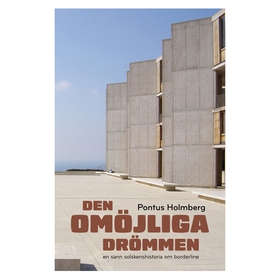 Den omöjliga drömmen - en sann solskenshistoria