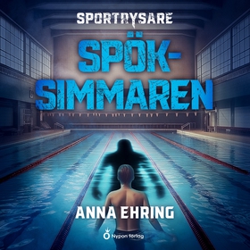 Spöksimmaren (ljudbok) av Anna Ehring