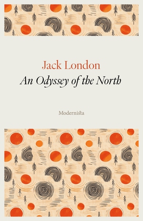 An Odyssey of the North (e-bok) av Jack London