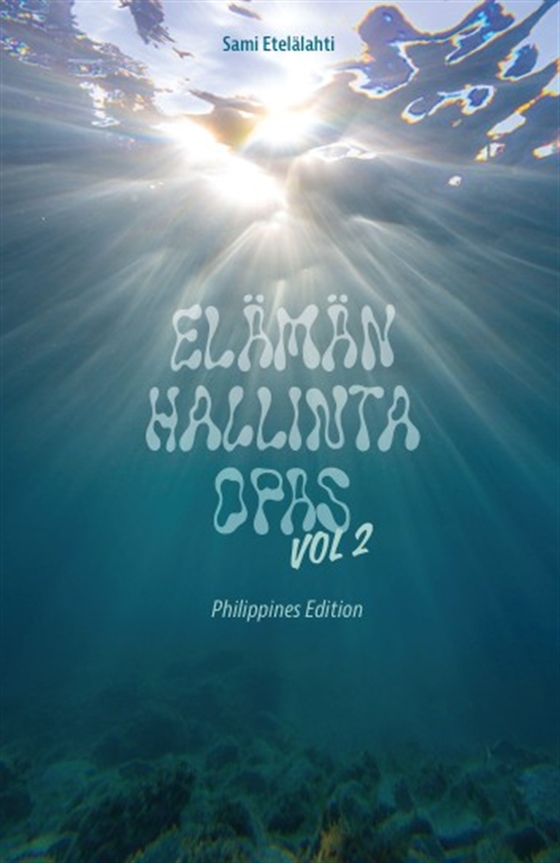 Elämänhallintaopas Vol. 2