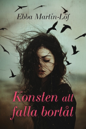 Konsten att falla bortåt (e-bok) av Ebba Martin