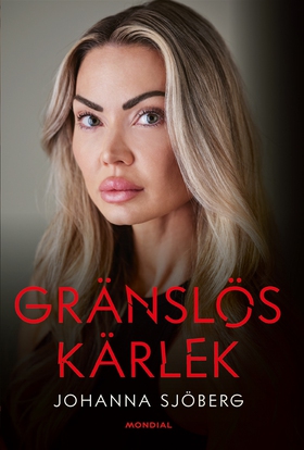Gränslös kärlek (e-bok) av Johanna Sjöberg