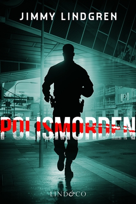 Polismorden (e-bok) av Jimmy Lindgren