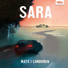 Sara (ljudbok) av Mats I Lundgren