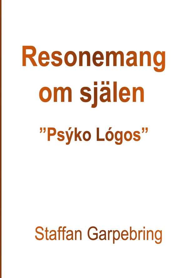 Resonemang om själen: Psýko Lógos