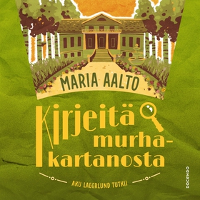 Kirjeitä murhakartanosta (ljudbok) av Maria Aal