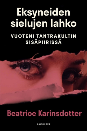 Eksyneiden sielujen lahko (e-bok) av Beatrice K