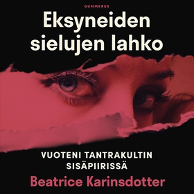 Eksyneiden sielujen lahko (ljudbok) av Beatrice