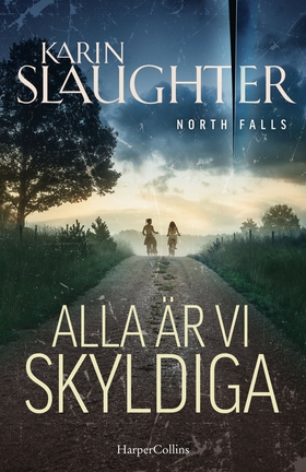 Alla är vi skyldiga (e-bok) av Karin Slaughter