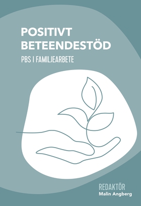 Positivt beteendestöd : PBS i familjearbete (e-