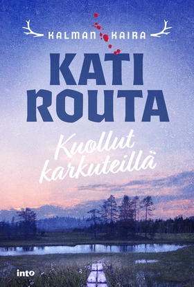 Kuollut karkuteillä (e-bok) av Kati Routa