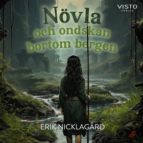Növla och ondskan bortom bergen (ljudbok) av Er