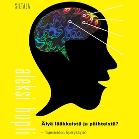 Älyä lääkkeistä ja päihteistä? (ljudbok) av Ale