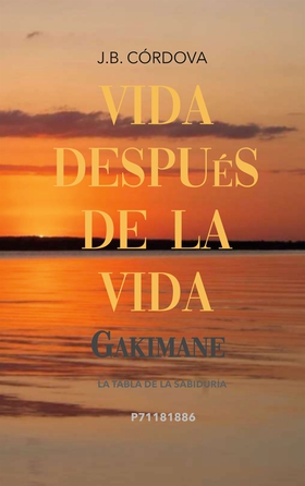 Vida Después de la Vida: La Tabla de la Sabidur