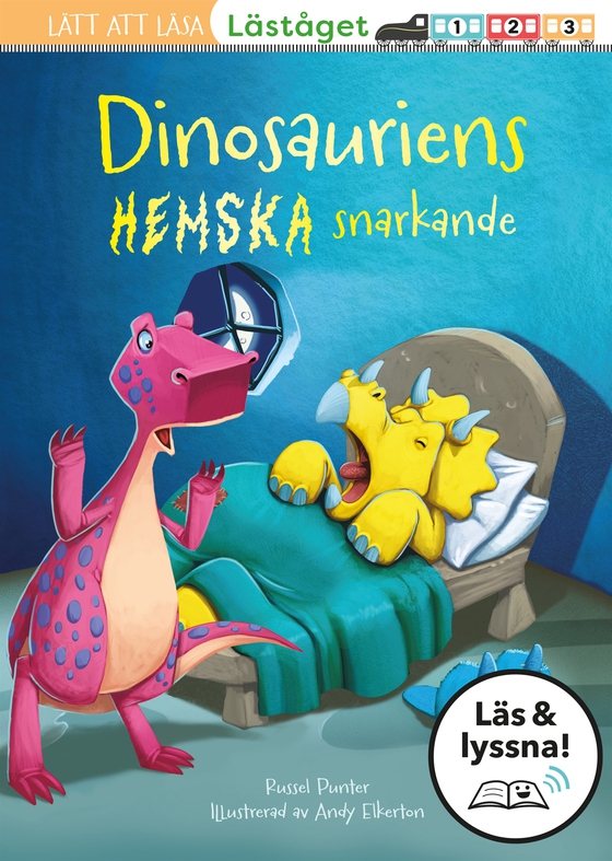 Dinosauriens hemska snarkande (läsnivå 3) (Läs & lyssna)