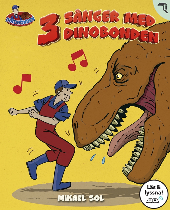 3 sånger med Dinobonden (Läs & lyssna)