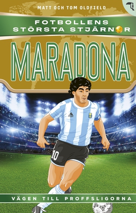 Maradona : vägen till proffsligorna (e-bok) av