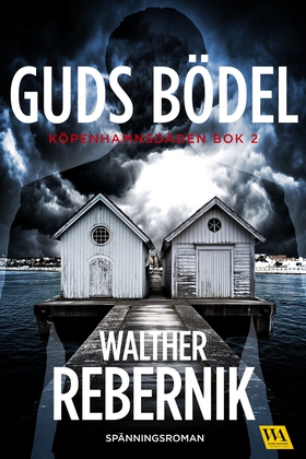 Guds bödel (e-bok) av Walther Rebernik