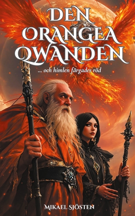 Den orangea Qwanden: ... och himlen färgades rö