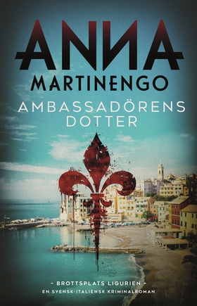 Ambassadörens dotter (e-bok) av Anna Martinengo