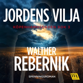 Jordens vilja (ljudbok) av Walther Rebernik