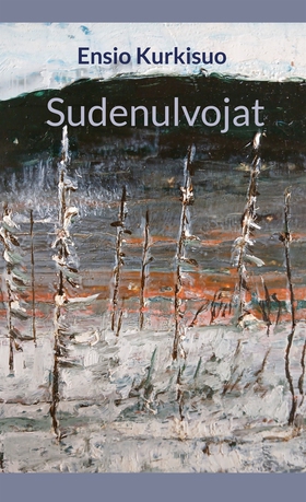 Sudenulvojat (e-bok) av Ensio Kurkisuo